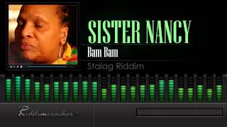 Sister Nancy  Bam Bam Stalag Riddim HD [upl. by Enerod]