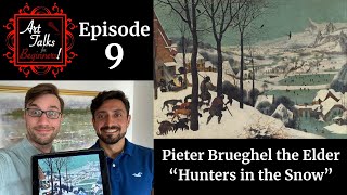 Pieter Brueghel the Elder  Hunters in the Snow  Art Talks for Beginners Episode 09 [upl. by Oilasor]