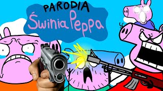 Świnka Peppa  Parodia [upl. by Reinaldo]