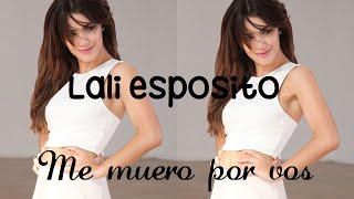 Lali Esposito  Me muero por vos  LETRA version cumbia [upl. by Alue]