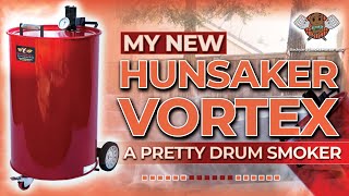 My New Hunsaker Vortex  A Pretty Drum Smoker [upl. by Eeliah488]