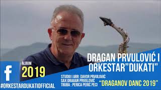 Dragan Prvulovic  quotDraganov Danc 2019quot [upl. by Eyllom664]