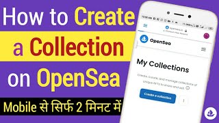 How to Create a Collection on Opensea How to Create Opensea Collection in Mobile 2022 [upl. by Jany475]