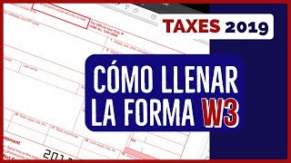 🔴 Cómo llenar la forma W3 Taxes 2019 Formulario W3 [upl. by Greene]