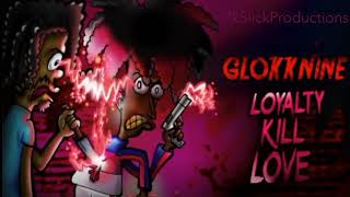 GlokkNine  Blatt  LOYALTY KILL LOVE [upl. by Imuyam]