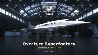 Boom Supersonic Announces Overture Superfactory [upl. by Pietje]