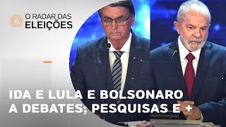 Bolsonaro e imóveis ida de Lula a debates crise na campanha do PL Ipec  O Radar das Eleições [upl. by Leif]