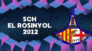 SCH EL ROSINYOL 2012 LOS COROS DE LA BARCELONETA [upl. by Earvin]