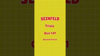 Seinfeld Trivia Quiz 101 [upl. by Yraeht]