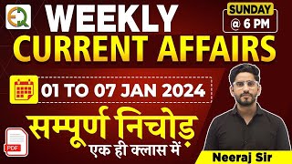 January 2024 Weekly Current Affairs  01 JAN To 07 JAN 2024 l Neeraj Sir  Quality Education [upl. by Eilsel]