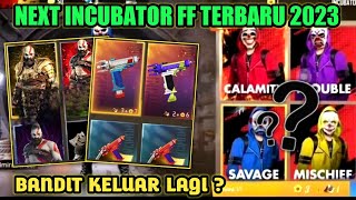 BOCORAN INCUBATOR FF TERBARU  INCUBATOR FF SELANJUTNYABONUS TOP UP TERBARU  Free Fire [upl. by Amolap]