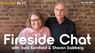 A Fireside Chat with Jack Kornfield amp Sharon Salzberg – Metta Hour Podcast Ep 237 [upl. by Yelime]