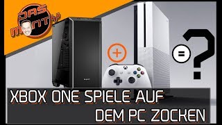 XBOXONE SPIELE AUF DEM PC ZOCKEN  DasMonty [upl. by Mazel]