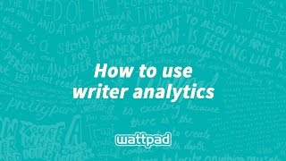 How to use Writer Analytics on Wattpad [upl. by Eimaj]