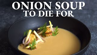 Fine dining ONION SOUP at home  Not Your Classic Recipe [upl. by Goda]