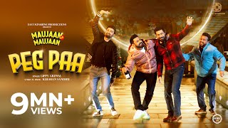 PEG PAA Official Video Maujaan Hi Maujaan  Gippy Grewal  Binnu Dhillon  Karamjit Anmol [upl. by Eedeed963]