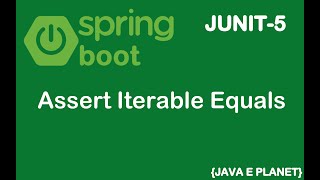 How to use Assert Iterable Equals in JUNIT5  Spring Boot  junit springboot assertion [upl. by Cleon754]