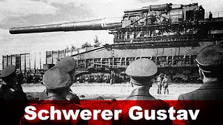 Schwerer Gustav – The Largest Railway Gun Ever Built [upl. by Robison]