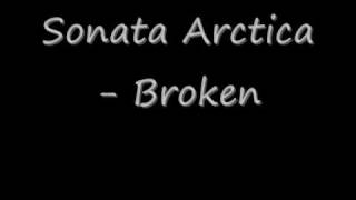 Sonata ArcticaBroken with lyrics [upl. by Yrac]