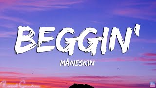 Måneskin  Beggin Lyrics [upl. by Ahsiekram123]