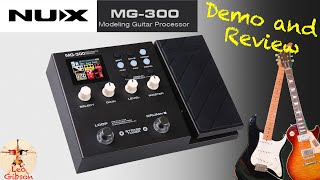 NUX MG 300 Demo amp Review with extensive sound test [upl. by Ihdin358]