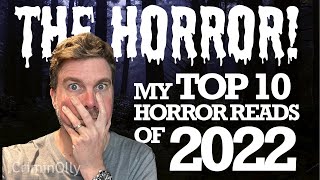 My Top 10 Horror Reads of 2022 [upl. by Ecyal]