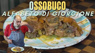 O COME OSSOBUCO  Alfabeto di Giorgione [upl. by Marne]