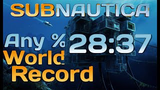 Subnautica Beaten in under 29 minutes for the FIRST time  Any World Record 2837 RTA [upl. by Heriberto]