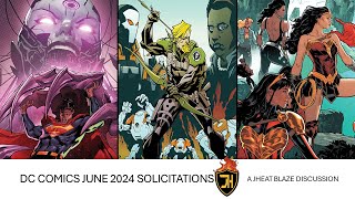 DC COMICS JUNE 2024 SOLICITATIONS [upl. by Harms]