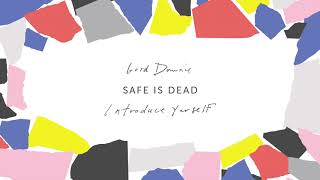 Gord Downie – Safe is Dead Official Audio [upl. by Yliab]