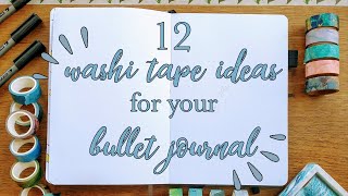 12 Washi Tape Ideas for your Bullet Journal [upl. by Ryle]