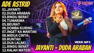 Ade Astrid Terbaru Full Album  Jayanti Duda Araban Full Album X Gerengseng Team [upl. by Noirb]