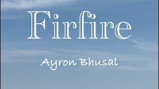 Firfire  Yabesh Thapa Ayron Bhusal Cover [upl. by Marlow]