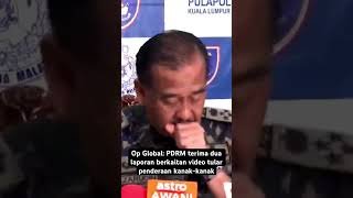 Op Global PDRM terima dua laporan berkaitan video tular penderaan kanakkanak [upl. by Eelydnarb853]