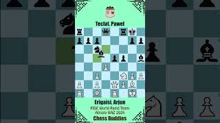 FIDE World Rapid Team  Erigaisi Arjun vs Teclaf Pawel  Almaty KAZ 2024 chessgame fide [upl. by Chevy]