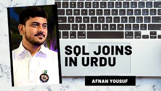 SQL Joins Tutorials  Sir Afnan Yousuf  SQL UrduHindi [upl. by Krever]