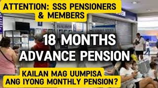 ✅SSS 18 MONTHS ADVANCE PENSION KAILAN MAG UMPISA ANG MONTHLY PENSION [upl. by Cutlerr]