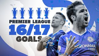 EVERY CHELSEA GOAL  201617 Premier Leaguewinning season 🏆 Costa Hazard Pedro Willian amp MORE [upl. by Gnilrac390]