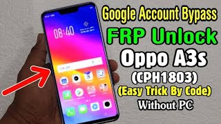 Oppo A3s CPH1803 Unlock Frp Code [upl. by Fullerton]