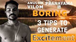 PRANAYAMA IS BORING  3 TIPS TO MAKE PRANAYAMA EXCITINING  ANULOM VILOM PRANAYAM  NADI SHODHAN [upl. by Ahsenad415]