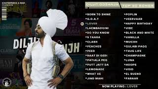 Diljit Dosanjh  Top 30 Audio Songs [upl. by Bozuwa]