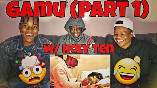 Holy Ten  Gamu Part 1  REACTION w Holy Ten [upl. by Mencher10]