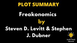 Summary of Freakonomics by Steven D Levitt And Stephen J Dubner [upl. by Andrel]