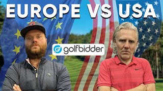 Golfbidder RYDER CUP SPECIAL   BIG Ange Europe VS Jimmy Bullard USA 🔥🔥🔥 [upl. by Rebecka668]