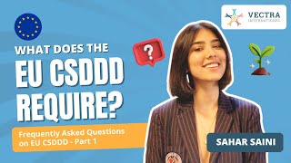 EU CSDD Frequently Asked Questions Part 1  What is Required [upl. by Elacsap212]