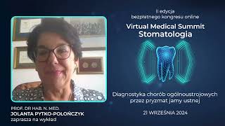 Prof Jolanta PytkoPolończyk zaprasza na Virtual Medical Summit Stomatologia 2024 [upl. by Ellenuahs]