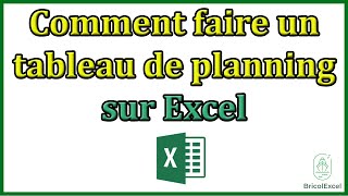 Comment faire un tableau de planning sur Excel [upl. by Emmett]