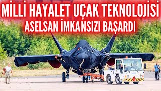 Milli Hayalet Uçak Teknolojisi Hazır Aselsan İmkansızı başardı [upl. by Audra]