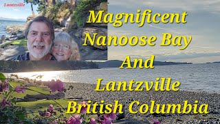 62 MAGNIFICENT NANOOSE BAY amp LANTZVILLE BRITISH COLUMBIA nanoosebay lantzville vancouverisland [upl. by Latashia283]