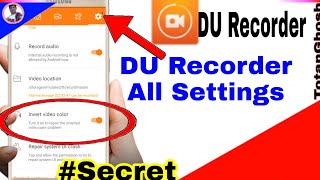 DU Recorder All Settings🔥How To Use DU Screen Recorder App Video Hindi🔥how to du recorder settings [upl. by Ludwigg]